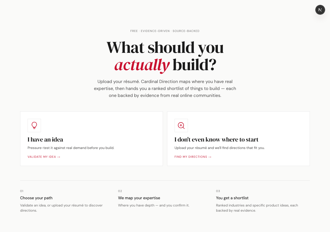 Cardinal Direction landing screen, showing the two real entry paths: upload a résumé or validate an idea
